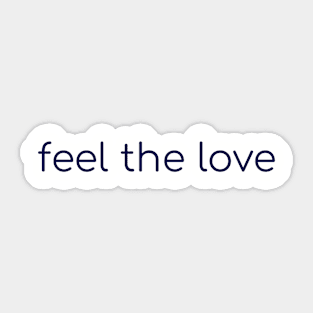 feel the love brand tee Sticker